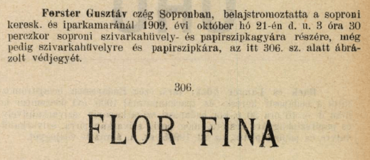 1909.10.21. Flor Fina hüvely és szipka 1909.10.21. Flor Fina hüvely és szipka