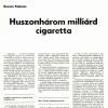 1974. Huszonhárom milliárd cigaretta